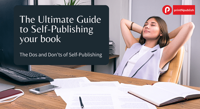 The Ultimate Guide to Self-Publishing your book